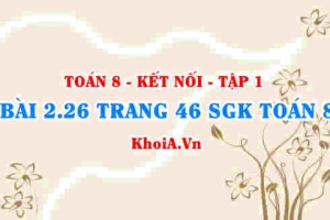 Bài 2.26 trang 46 SGK Toán 8 tập 1 Kết nối tri thức
